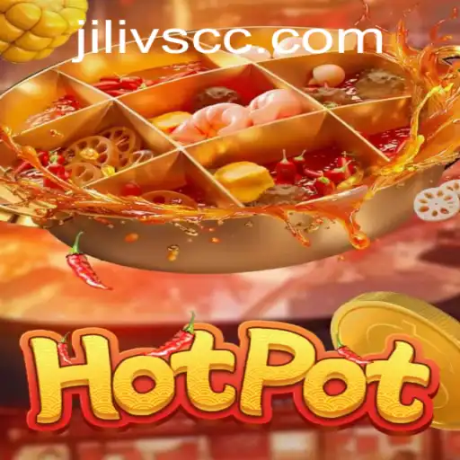 Hotpot: A Thrilling Journey into the World of JILIVS