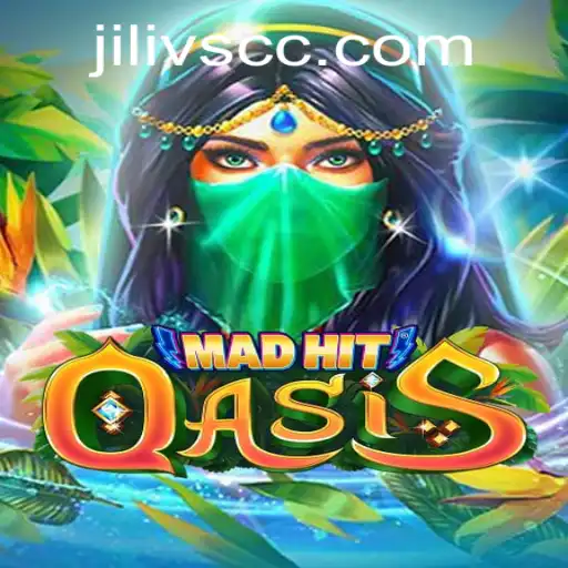 MadHitOasis: A Comprehensive Guide to the Game with JILIVS